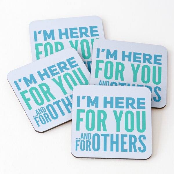Item preview, I´m Here For You and For Others designed and sold by PapitosPlace.