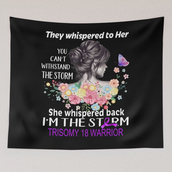 Item preview, Trisomy 18 Warrior I'm The Storm Trisomy 18 Awareness designed and sold by Hatjar.