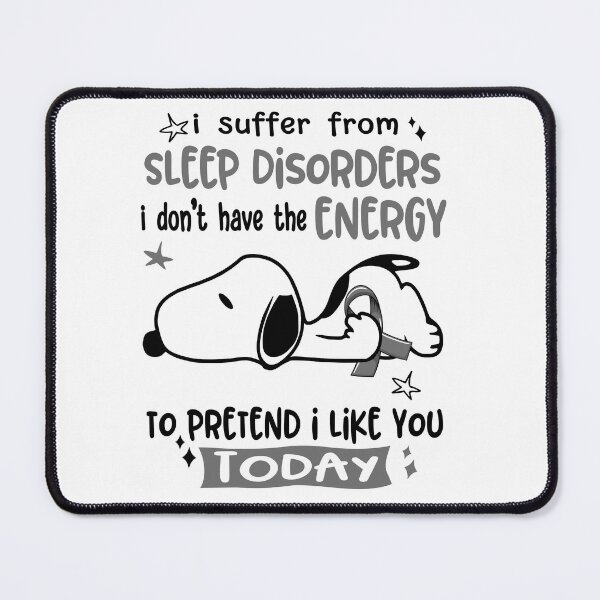 Item preview, I Suffer From Sleep Disorders I Do Not Have The Energy To Pretend I Like You Today designed and sold by Wlsnpeggy.
