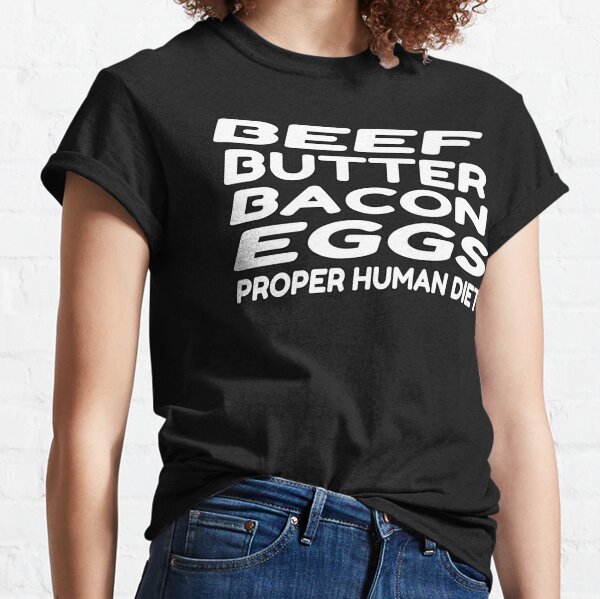 Proper Human Diet T-Shirts for Sale | Redbubble