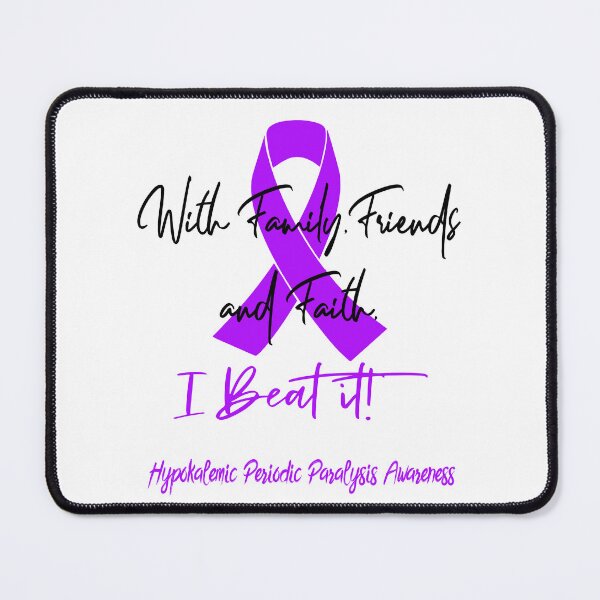 Item preview, Hypokalemic Periodic Paralysis Warrior - With Family, Friends, and Faith - I BEAT IT! designed and sold by Robbsyn.