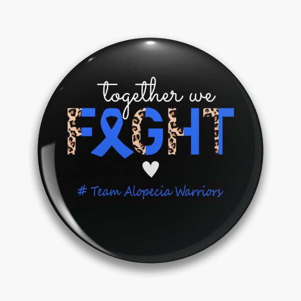 Item preview, Alopecia Awareness Together We Fight Team Alopecia Warriors designed and sold by whlrcheryl.