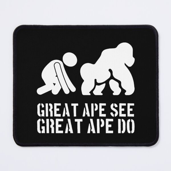 Item preview, Great Ape See, Great Ape Do designed and sold by The Cosmic Turtle.