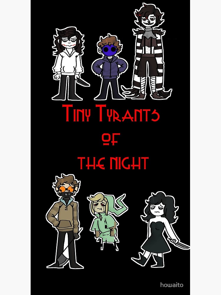Tiny Tyrants Of The Night Creepypasta Greeting Card By Howaito Redbubble