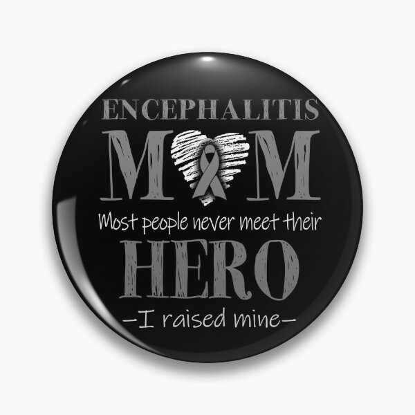 Item preview, Proud Encephalitis Mom HERO I Raised Mine designed and sold by Mnrshirley.