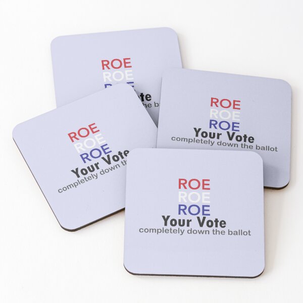 Item preview, Roe Roe Roe Your Vote Completely Down The Ballot designed and sold by sbe-zone.