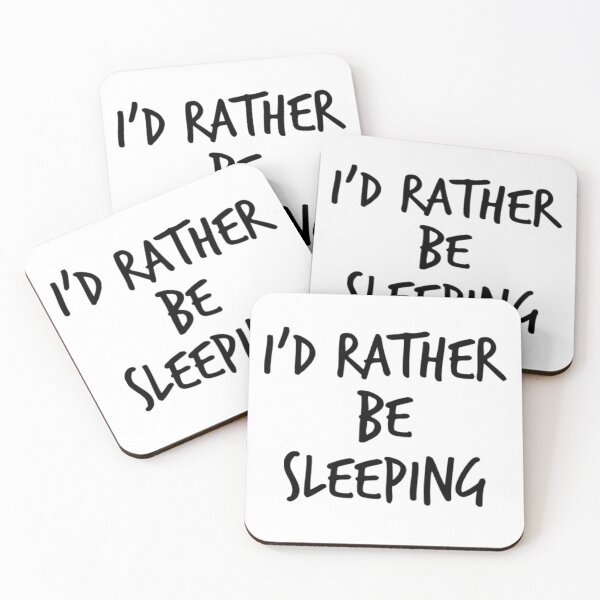 Item preview, I'd Rather Be Sleeping. Funny Lack Of Sleep Saying designed and sold by That Cheeky Tee.