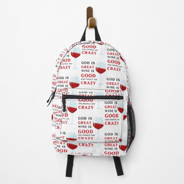 Item preview, God Is Great Wine Is Good And People Are Crazy for Wine Lovers designed and sold by appareltolove.