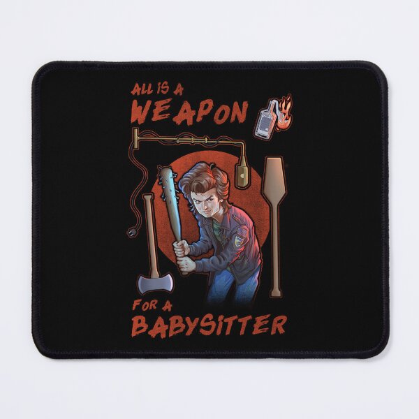 Item preview, All is a Weapon for a Babysitter designed and sold by RafaelLima7.