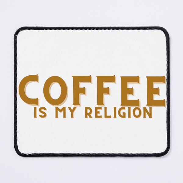 Item preview, Coffee is my Religion designed and sold by Leila114.