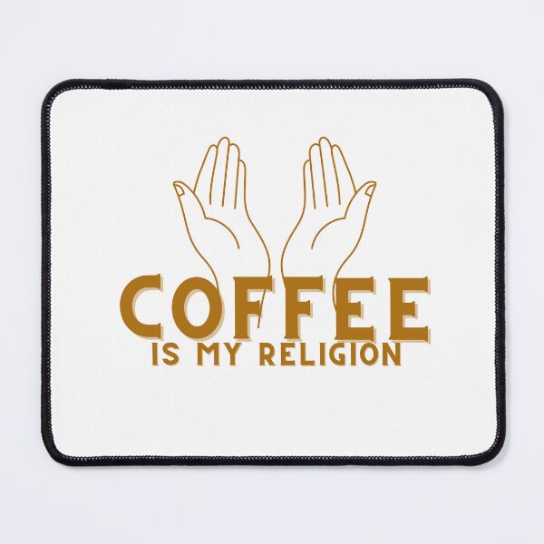 Item preview, Coffee is my Religion with Prayer Hands designed and sold by Leila114.