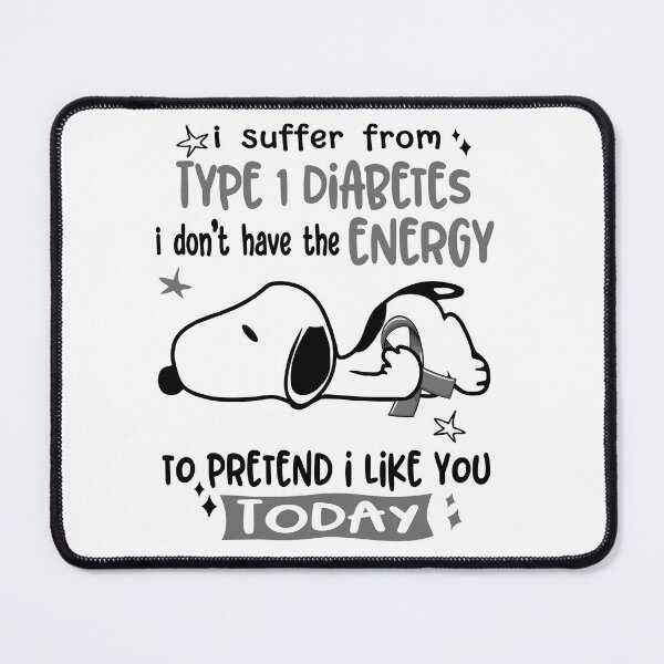 Item preview, I Suffer From Type 1 Diabetes I Do Not Have The Energy To Pretend I Like You Today designed and sold by Wlsnpeggy.
