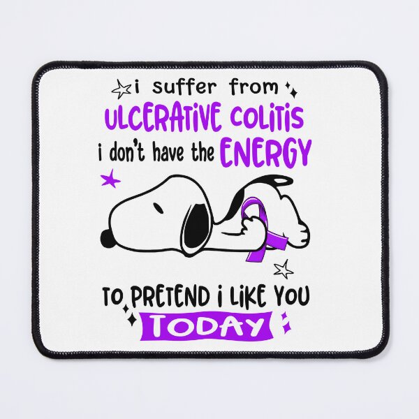 Item preview, I Suffer From Ulcerative Colitis I Do Not Have The Energy To Pretend I Like You Today designed and sold by Wlsnpeggy.