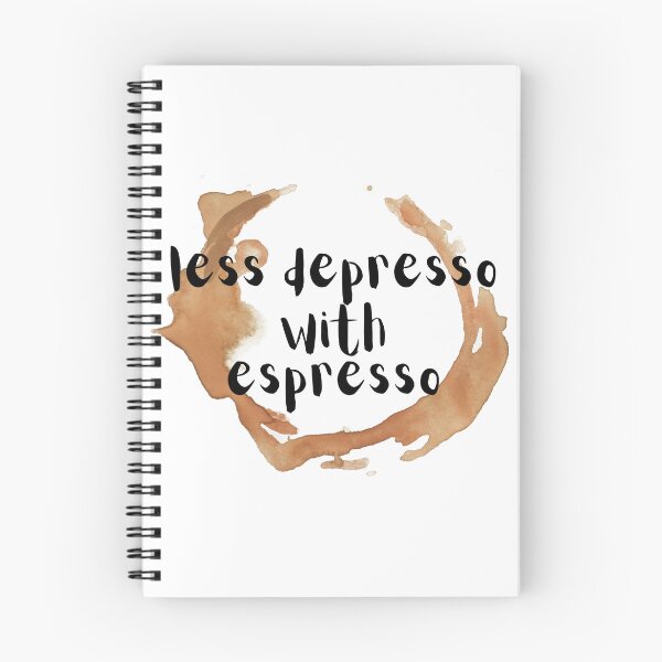 Item preview, Coffee Less Depresso with Espresso designed and sold by Leila114.