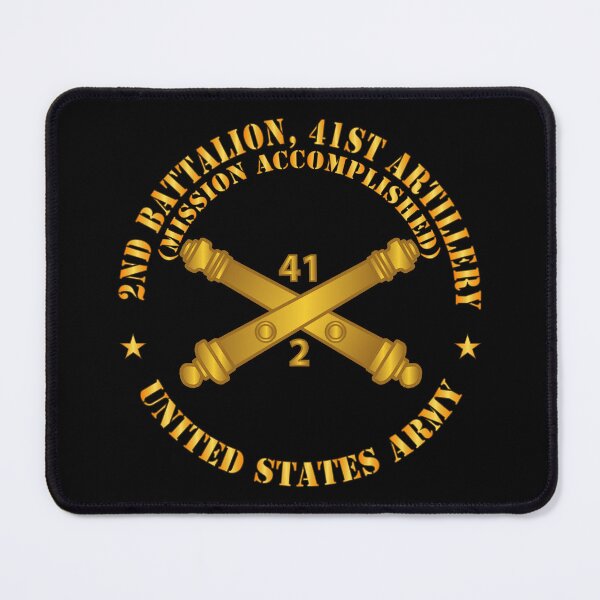 Item preview, Army - 2nd Bn 41st Artillery - Mission Accomplished - US Army  w Branch X 300 designed and sold by Military Insignia Products.