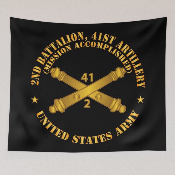 Item preview, Army - 2nd Bn 41st Artillery - Mission Accomplished - US Army w Branch X 300 designed and sold by Military Insignia Products.