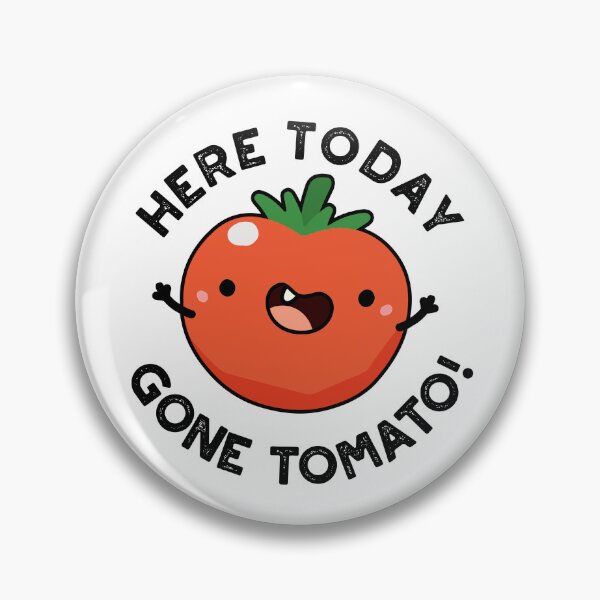 Item preview, Here Today Gone Tomato Funny Veggie Puns  designed and sold by punnybone.