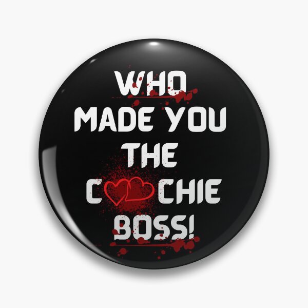 Item preview, who made you the coochie boss designed and sold by TheWorkoutLife ⭐⭐⭐⭐⭐.
