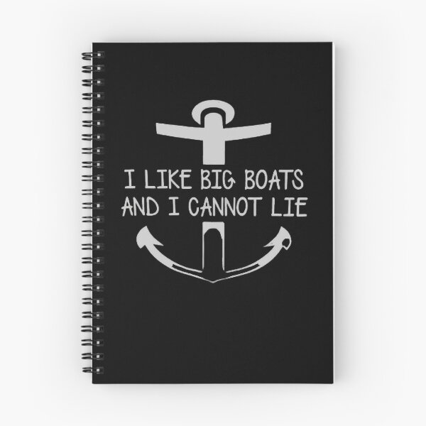 Item preview, I Like Big Boats And I Cannot Lie designed and sold by AlexaZankl.