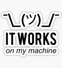 Pegatina Funciona en mi máquina - Excusa del programador - Black Text Design