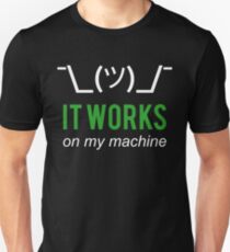 Camiseta unisex Funciona en mi máquina - Disculpa del programador - Diseño de texto blanco / verde