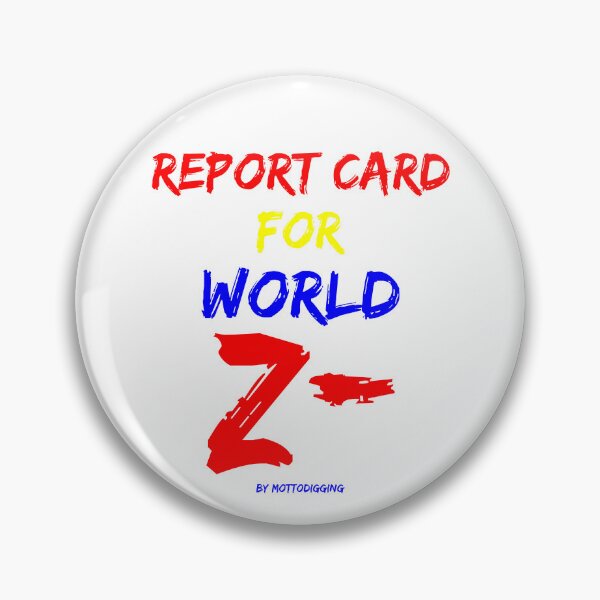 Item preview, Report Card For World Z- designed and sold by MottoDigging.