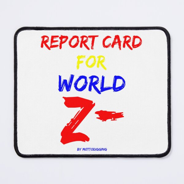 Item preview, Report Card For World Z- designed and sold by MottoDigging.