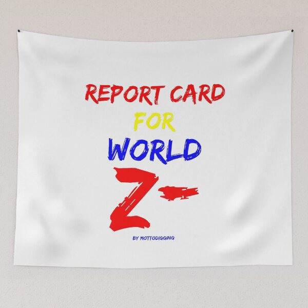 Item preview, Report Card For World Z- designed and sold by MottoDigging.