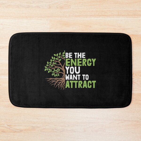 Item preview, Be The Energy You Want To Attract designed and sold by nando270.