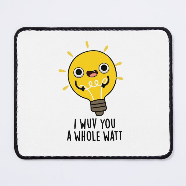 Item preview, I Wuv You A Whole Watt Funny Love Puns designed and sold by punnybone.