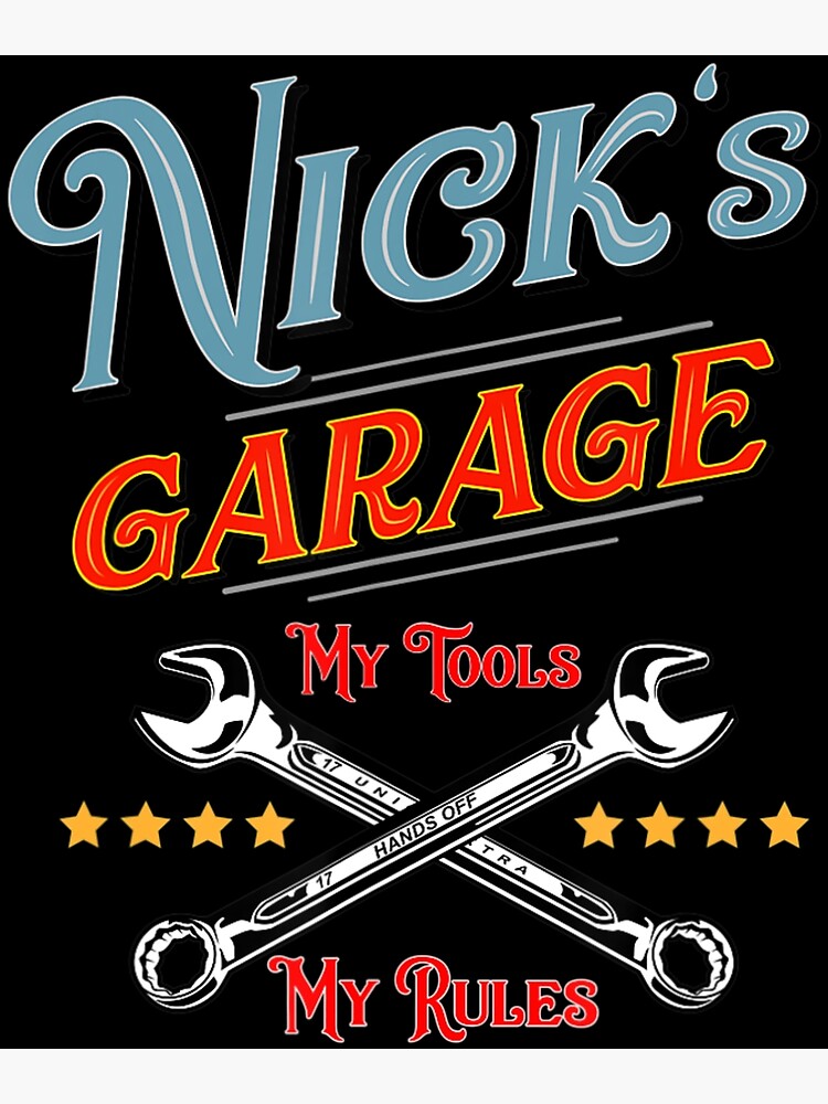 "Nick's Garage" Poster for Sale by ZinGui Redbubble