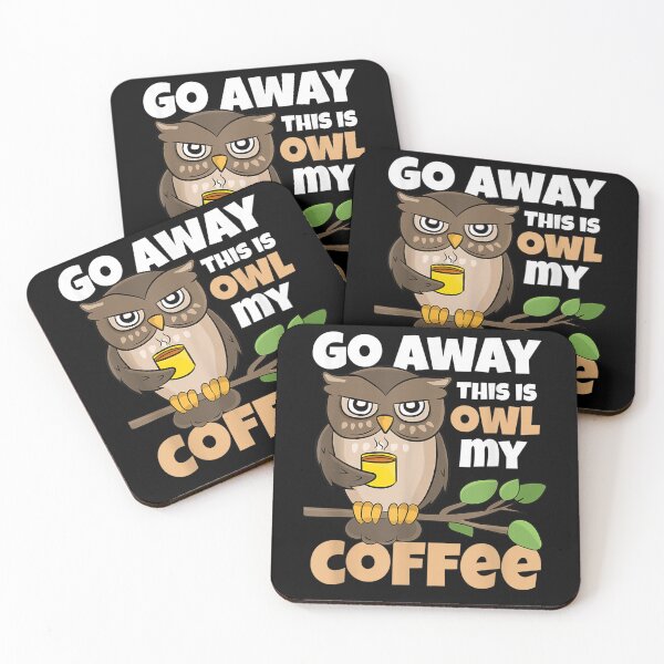 Item preview, Coffee Drinker This Is Owl My Coffee Lover Caffeine designed and sold by tammyrange.