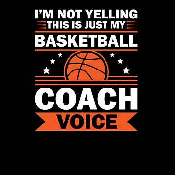  I Am A Basketball Coach Cool T Shirts for Men Women