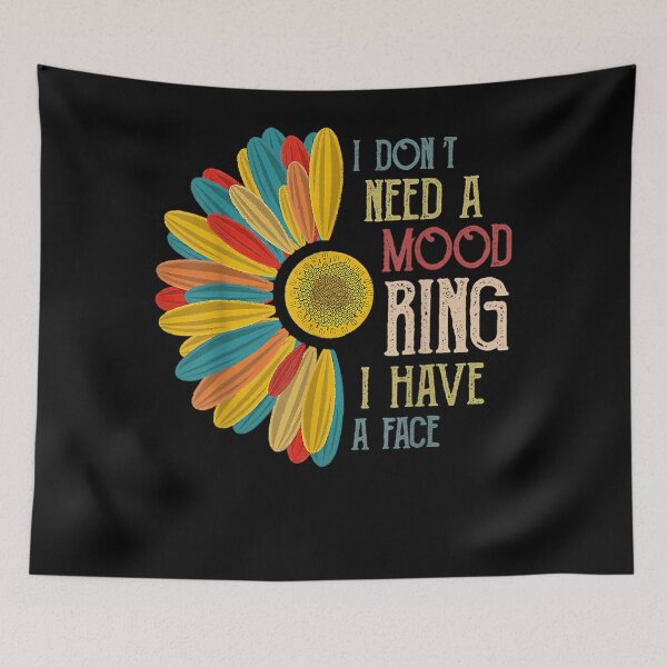 Item preview, I Don't Need a Mood Ring I Have a Face Vintage Flower designed and sold by tammyrange.