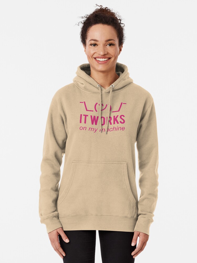 Thumbnail 2 of 5, Pullover Hoodie, It works on my machine - Programmer Excuse - Pink Text Design designed and sold by geeksta.