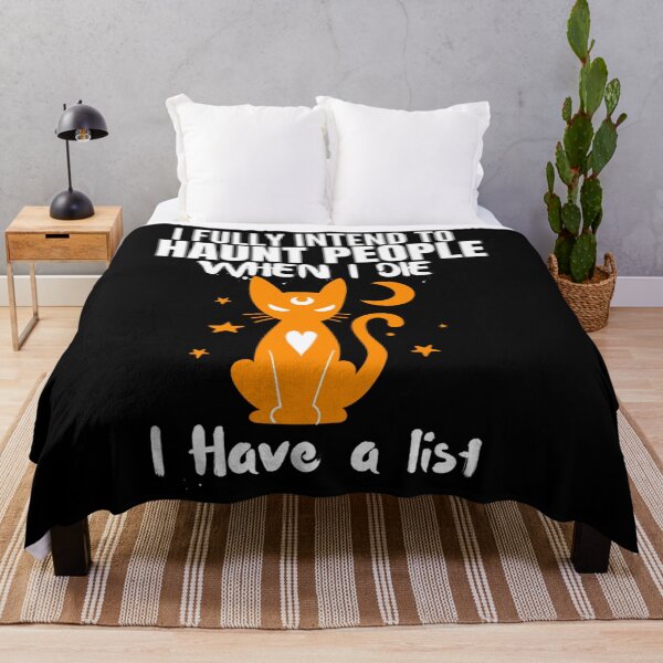 Item preview, I Fully intend to Haunt People When I Die I Have a List Cat designed and sold by tammyrange.
