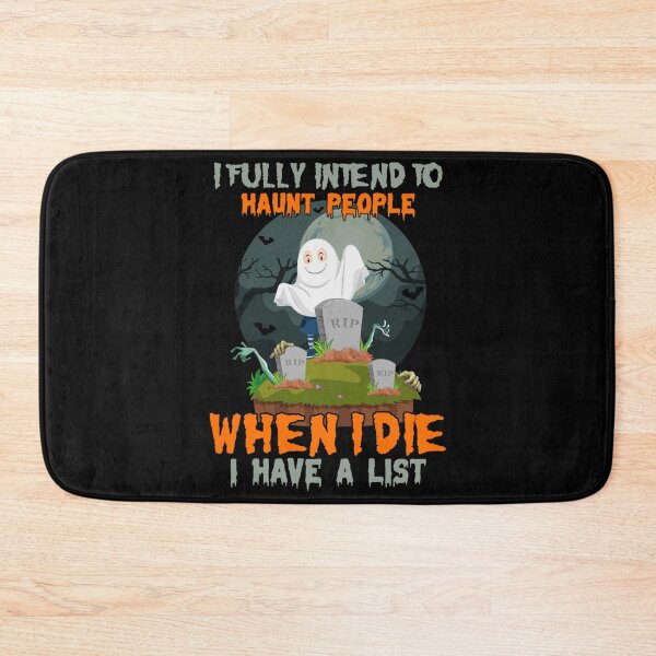 Item preview, I fully intend to haunt people when i die, i have a list designed and sold by tammyrange.