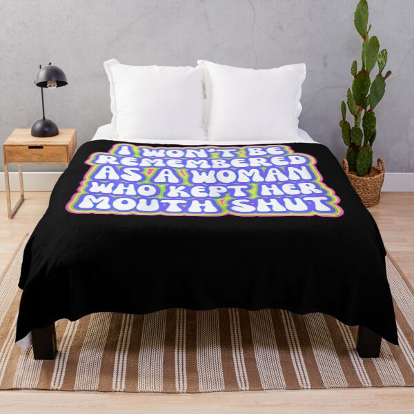 Item preview, I Won't Be Remembered As A Woman Who Kept Her Mouth Shut designed and sold by tammyrange.