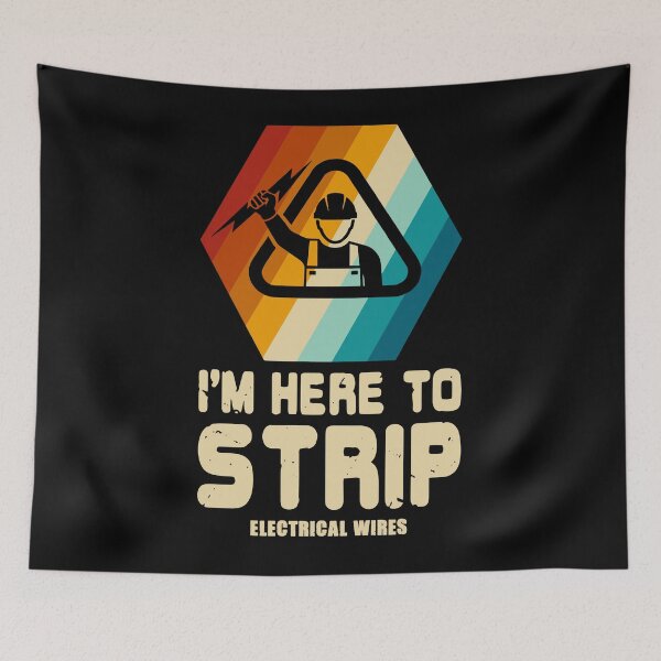 Item preview, I'm Here To Strip Electrical Wires Funny Electrician Retro Vintage designed and sold by tammyrange.