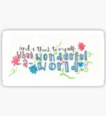 What a Wonderful World Sticker