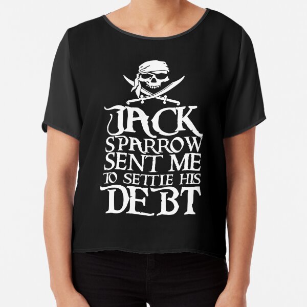 Jack Sparrow hat mich geschickt, um seine Schulden zu begleichen! Chiffon Top