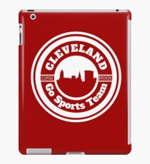 Cleveland - Go Sports Team! iPad Case/Skin