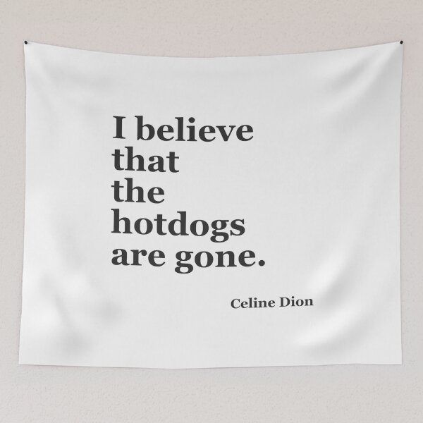 Item preview, The Hotdogs are Gone Celine 2   designed and sold by WhiteCrowCraft.