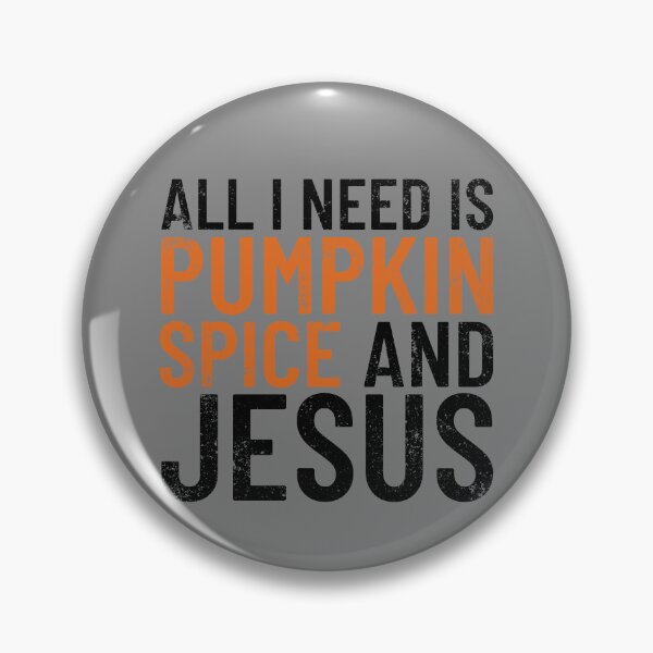 Artikelvorschau, All I Need Is Pumpkin Spice And Jesus Thanksgiving Autumn Gear entworfen und verkauft von DynamicDesign.