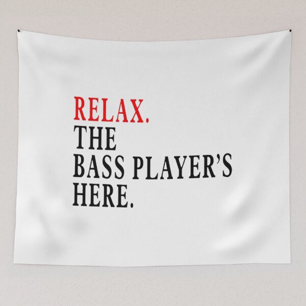 Item preview, Relax The Bass Player is Here designed and sold by HypatiaMark.