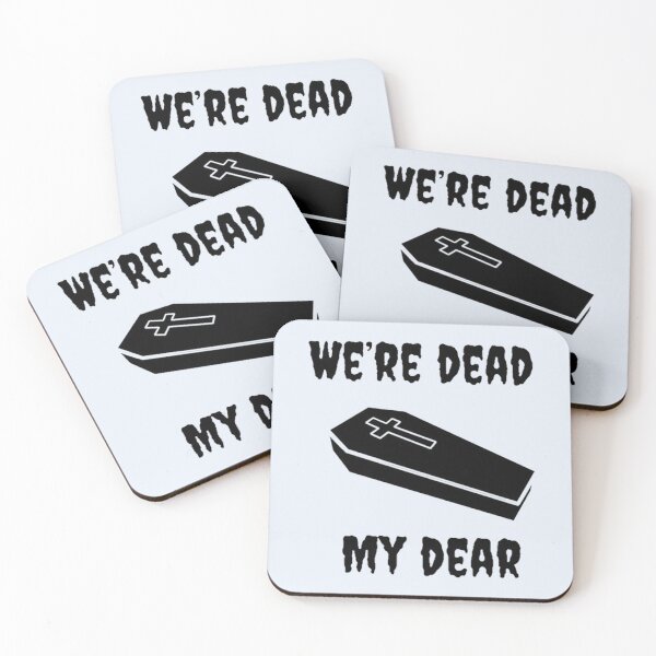Item preview, We’re Dead My Dear designed and sold by HypatiaMark.