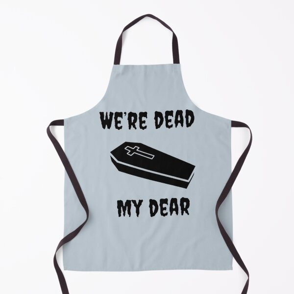 Item preview, We’re Dead My Dear designed and sold by HypatiaMark.