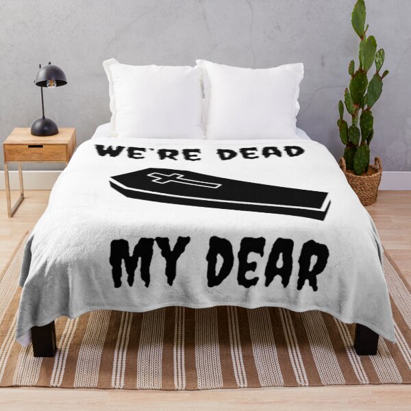 Item preview, We’re Dead My Dear designed and sold by HypatiaMark.