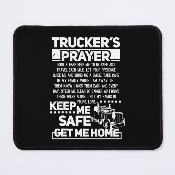 Item preview, Trucker's Prayer Keep Me Safe Get Me Home Trucker designed and sold by GardNewerd.