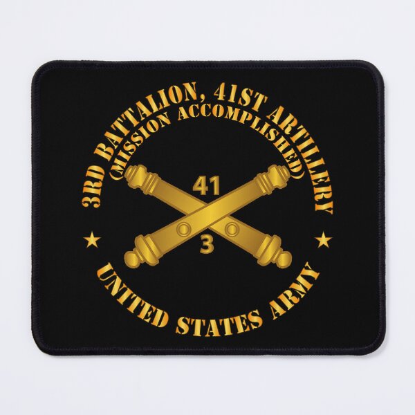 Item preview, Army - 3rd Bn 41st Artillery - Mission Accomplished - US Army  w Branch X 300 designed and sold by Military Insignia Products.